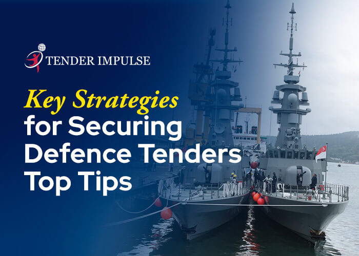Key Strategies for Securing Defence Tenders Top Tips