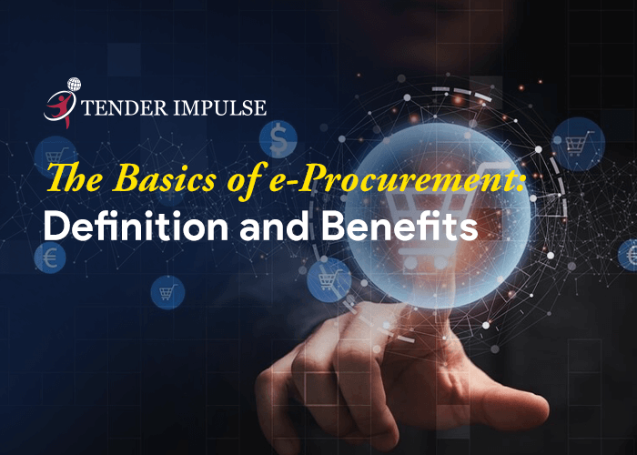 The Basics of e-Procurement: Definition and Benefits