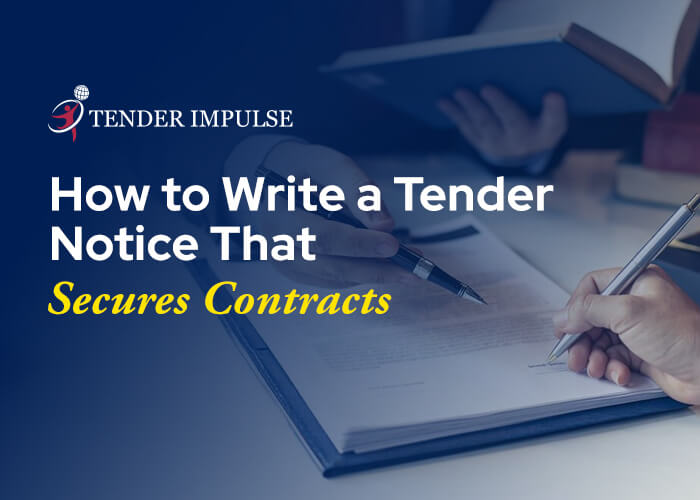 How to Write a Tender Notice That Secures Contracts