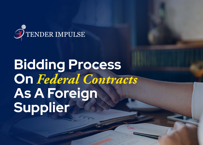 Bidding Process On Federal Contracts As A Foreign Supplier