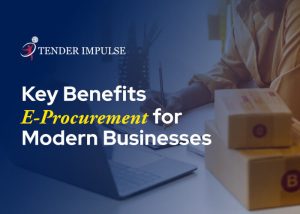 Benefits of E-Procurement for Modern Businesses