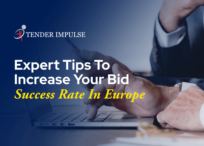 Expert Tips to Increase Your Bid Success Rate In Europe